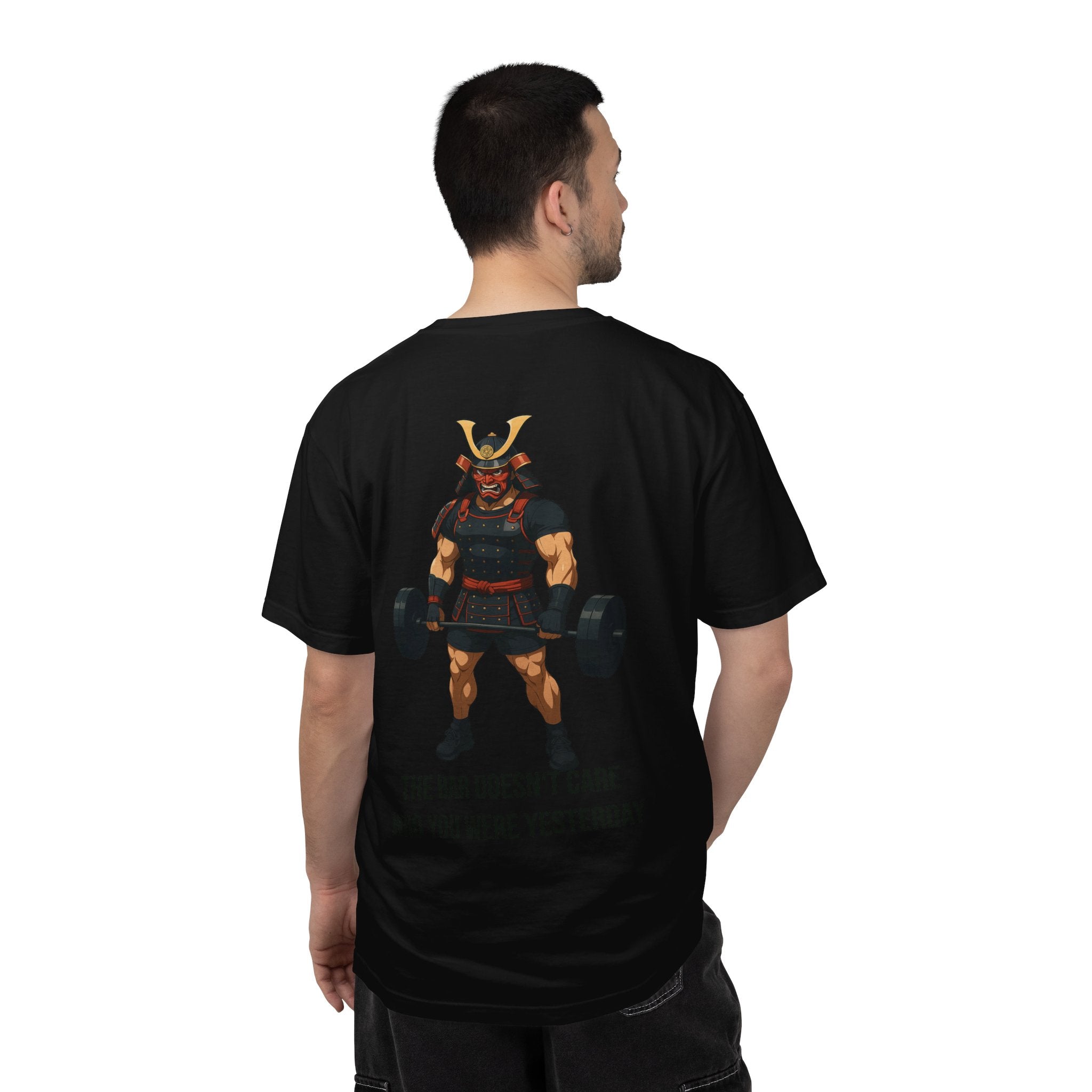 Samurai Gym Shirt — "The Bar Doesn't Care Who You Were Yesterday" Warrior Fitness Tee