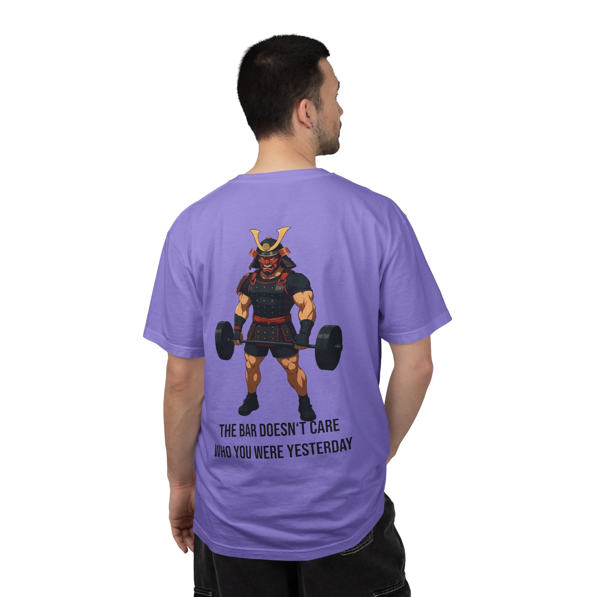 Samurai Gym Shirt — "The Bar Doesn't Care Who You Were Yesterday" Warrior Fitness Tee