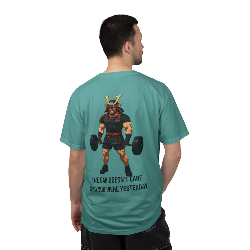 Samurai Gym Shirt — "The Bar Doesn't Care Who You Were Yesterday" Warrior Fitness Tee