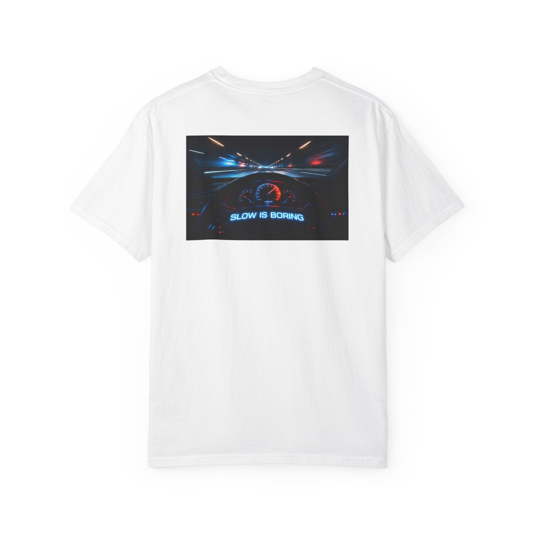 Slow Is Boring Shirt - Racing Speed Enthusiast Dashboard Design