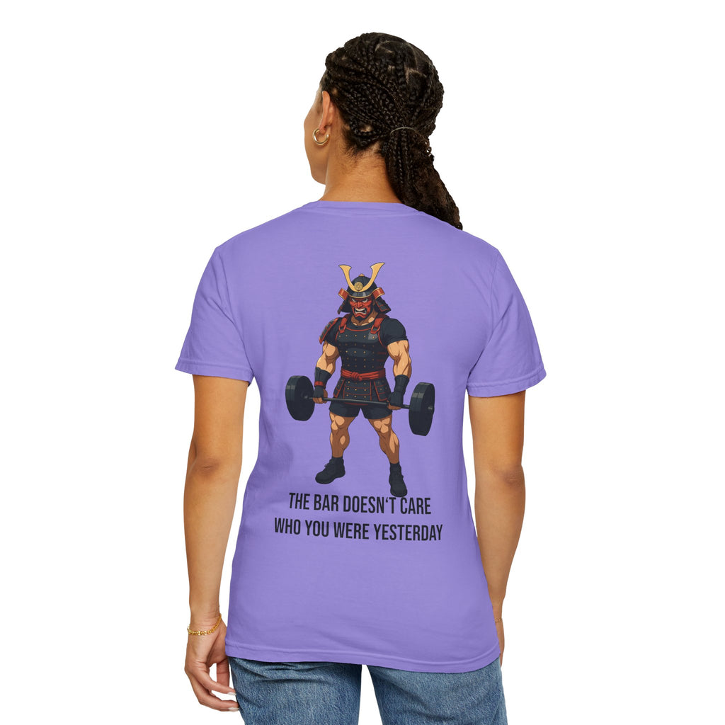 Samurai Gym Shirt — "The Bar Doesn't Care Who You Were Yesterday" Warrior Fitness Tee