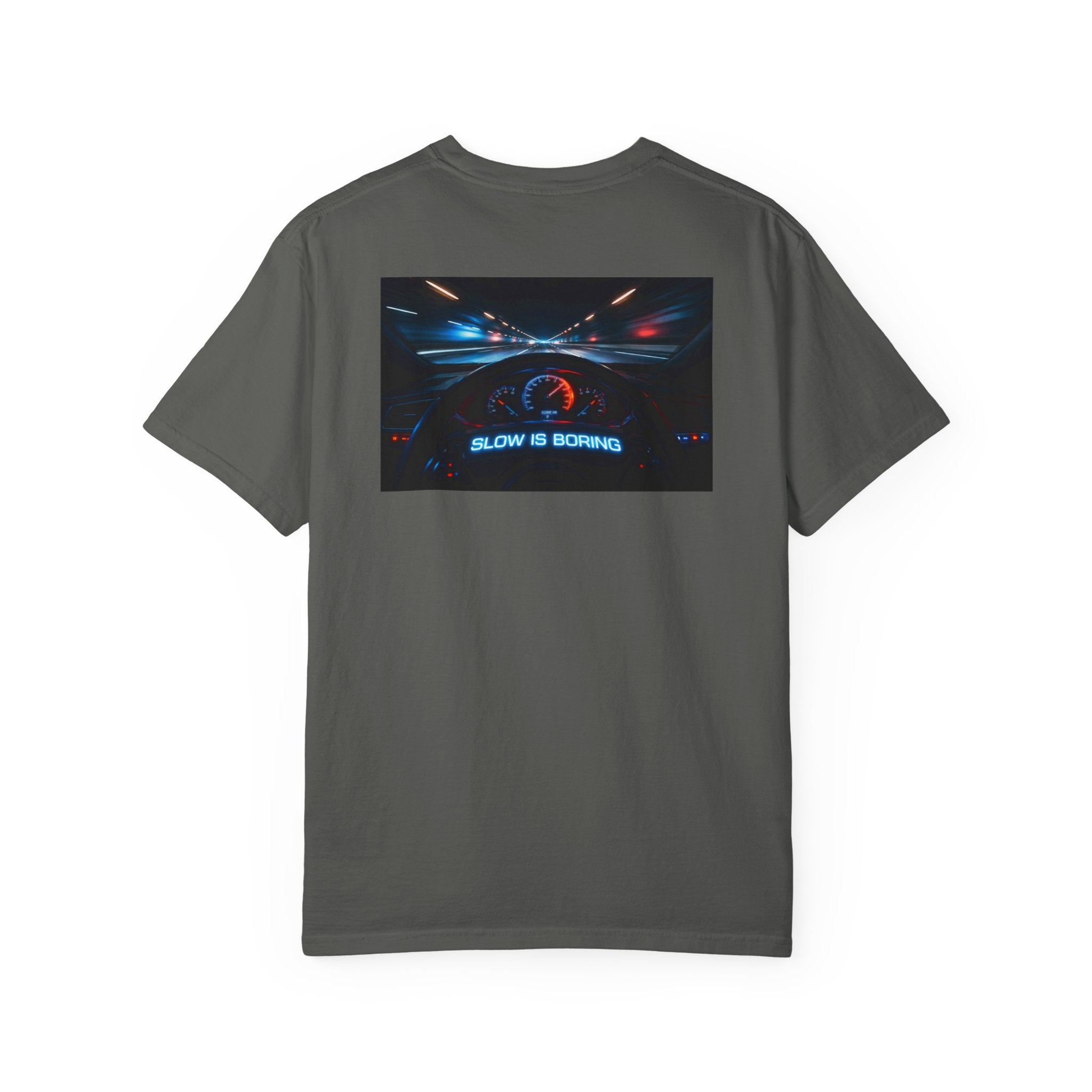 Slow Is Boring Shirt - Racing Speed Enthusiast Dashboard Design