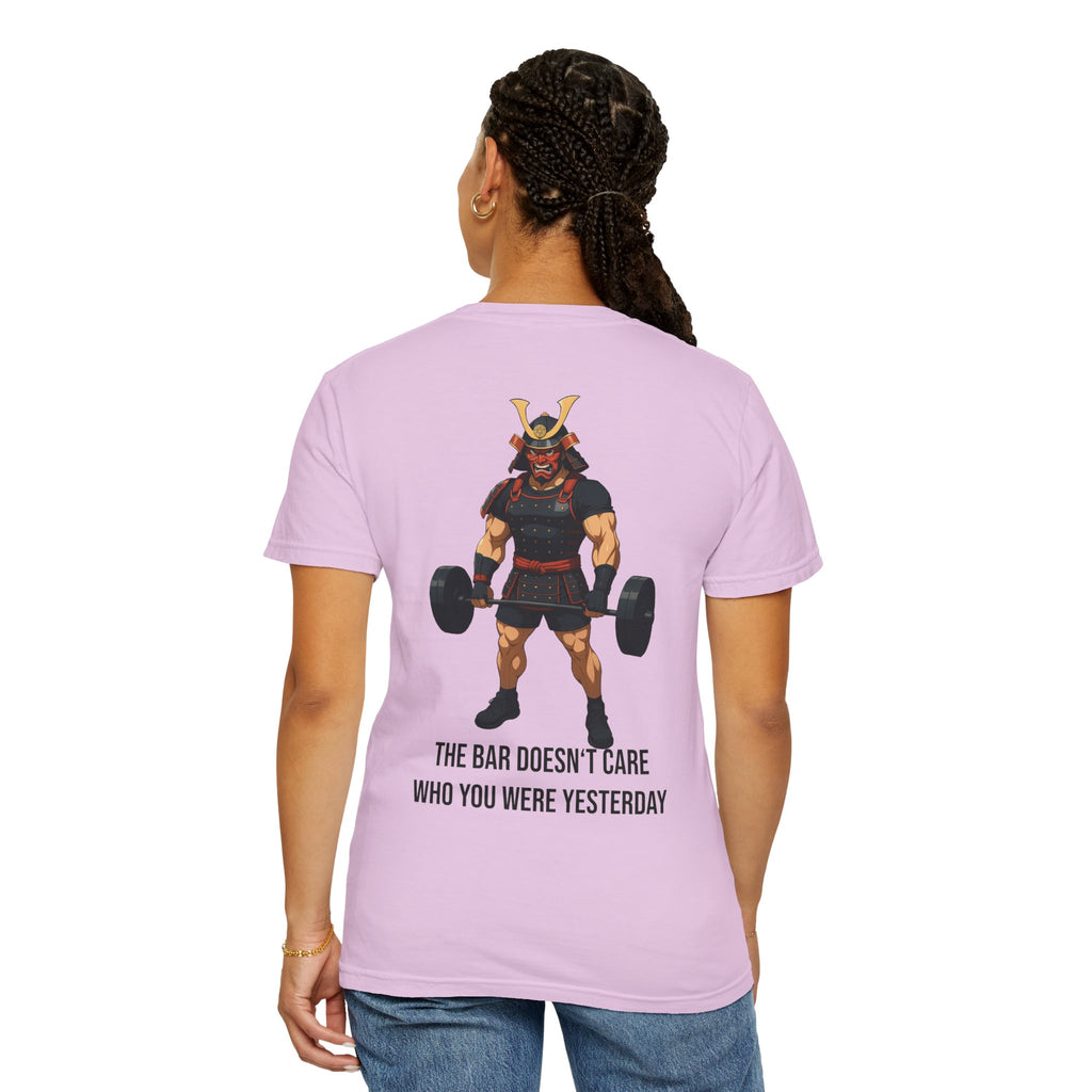 Samurai Gym Shirt — "The Bar Doesn't Care Who You Were Yesterday" Warrior Fitness Tee