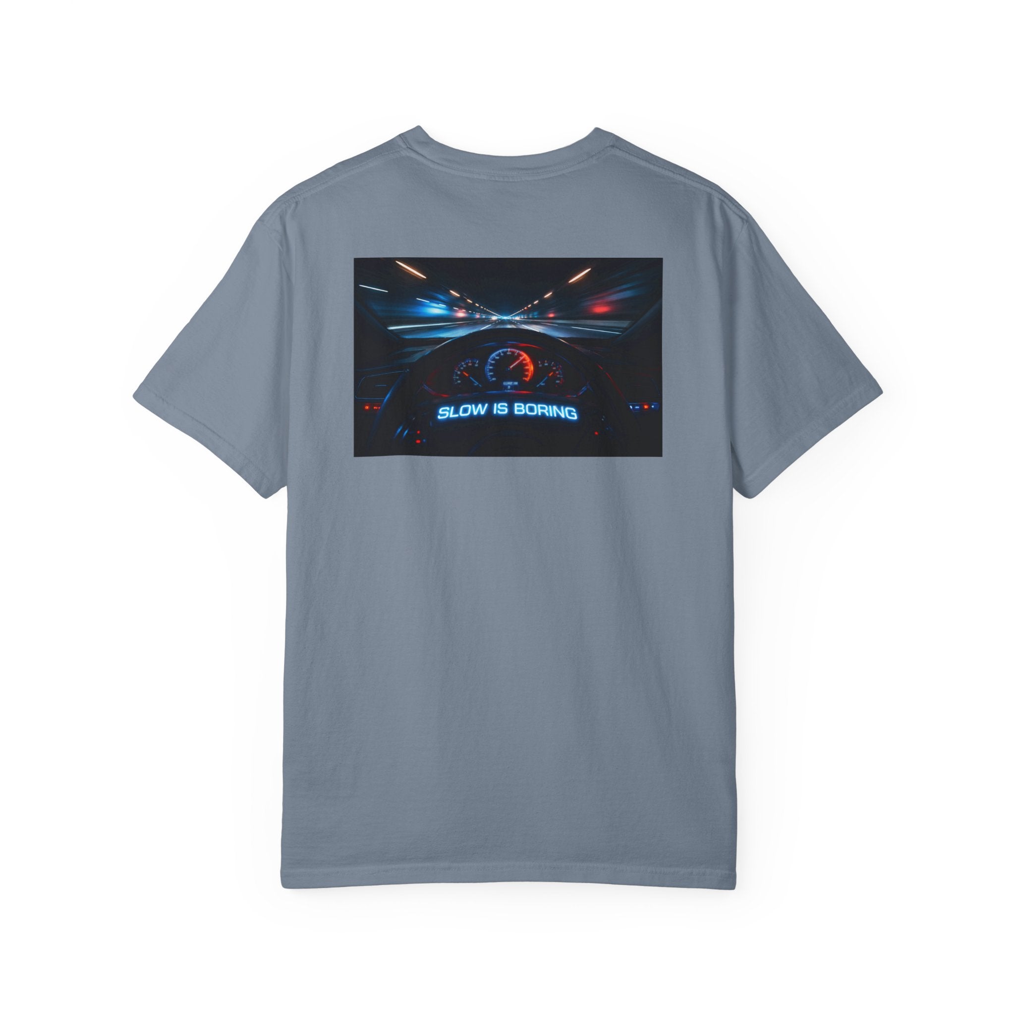 Slow Is Boring Shirt - Racing Speed Enthusiast Dashboard Design